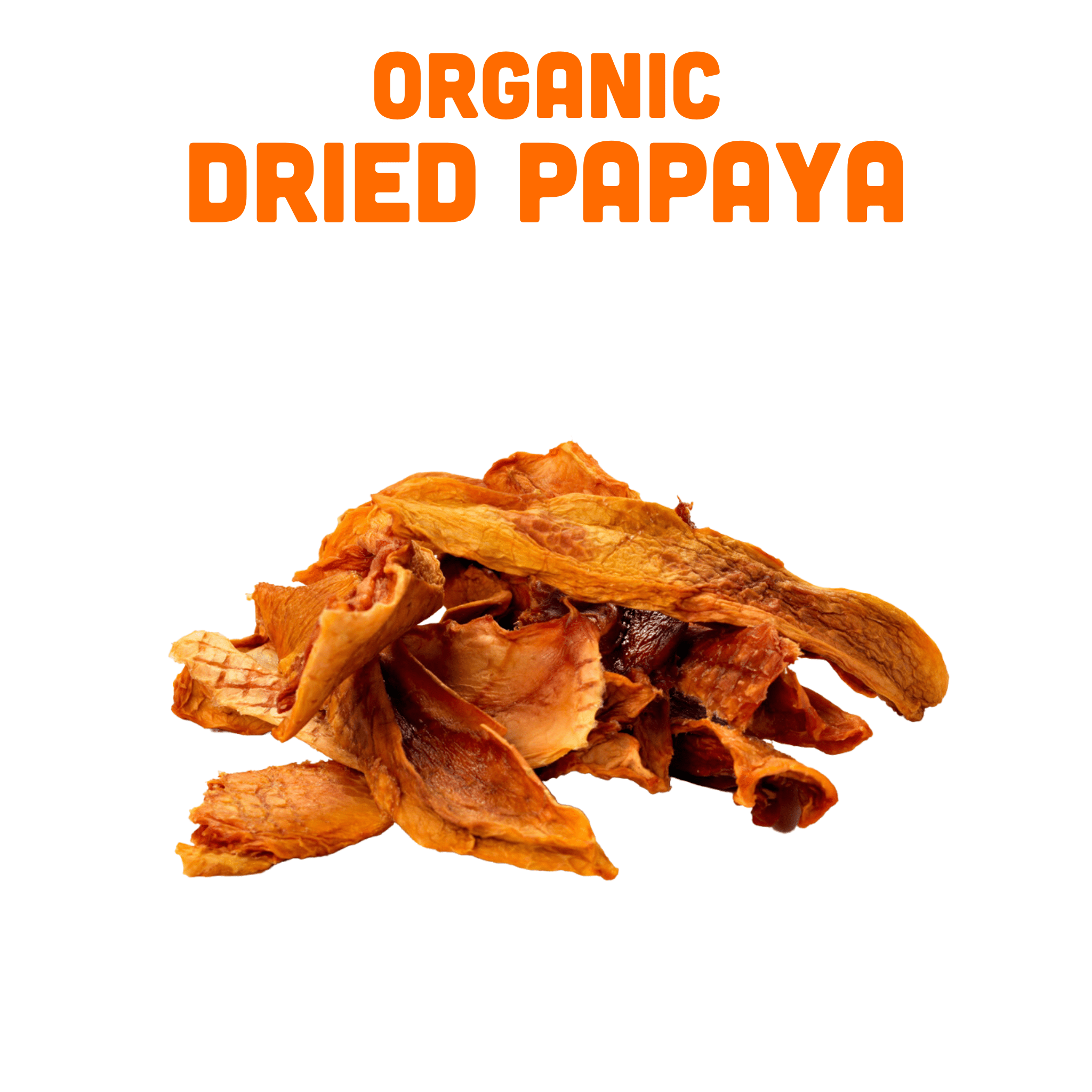 Organic Dried Papaya - Tiny Noms